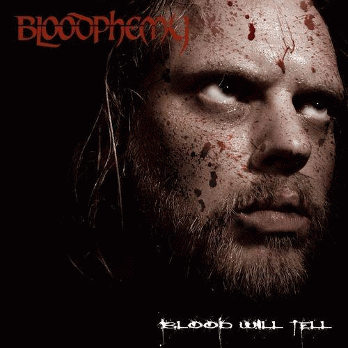 Bloodphemy : Blood Will Tell